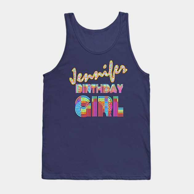 Jennifer Birthday Girl Tank Top by  EnergyProjections